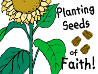 Planting Seeds of Faith!